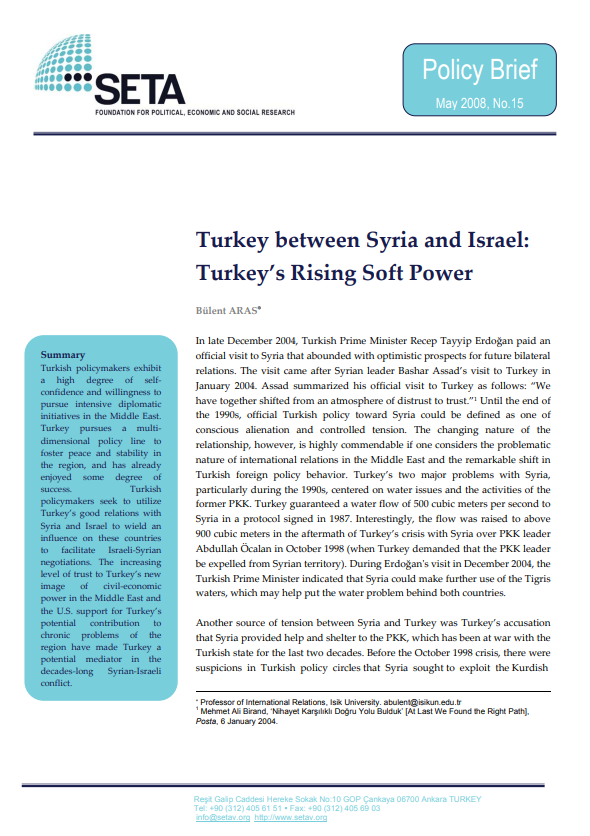 Turkey between Syria and Israel Turkey's Rising Soft Power