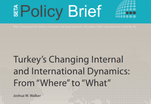 Turkey s Changing Internal and International Dynamics From Where to